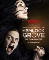 Смотреть Онлайн Хемлок Гроув 3 сезон / Hemlock Grove season 3 [2015]